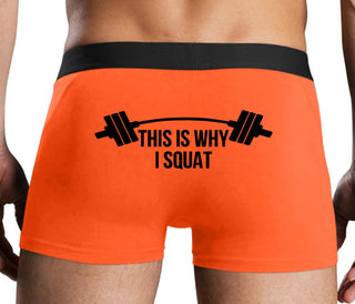 This Is Why I Squat - Orange Boxer Brief