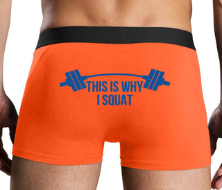 This Is Why I Squat - Orange Boxer Brief