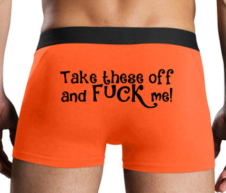 Take These Off And Fuck Me - Orange Boxer Brief