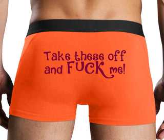 Take These Off And Fuck Me - Orange Boxer Brief