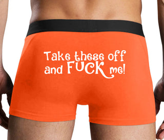 Take These Off And Fuck Me - Orange Boxer Brief