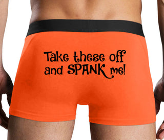 Take These Off And Spank Me - Orange Boxer Brief