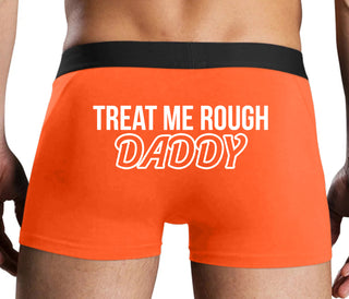 Treat Me Rough Daddy - Orange Boxer Brief