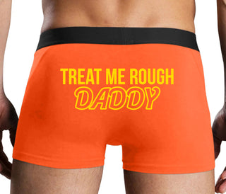 Treat Me Rough Daddy - Orange Boxer Brief