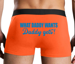 What Daddy Wants Daddy Gets - Orange Boxer Brief