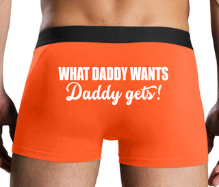 What Daddy Wants Daddy Gets - Orange Boxer Brief