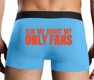 Ask Me About My Only Fans - Blue Boxer Brief