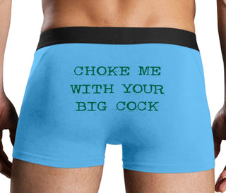 Choke Me With Your Big Cock - Blue Boxer Brief