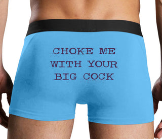 Choke Me With Your Big Cock - Blue Boxer Brief