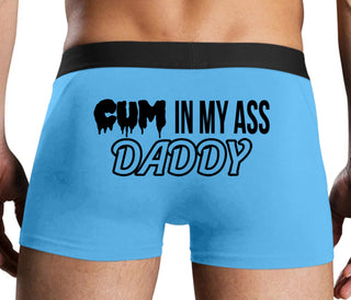 Cum In My Ass Daddy - Blue Boxer Brief