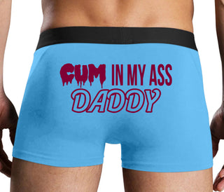 Cum In My Ass Daddy - Blue Boxer Brief