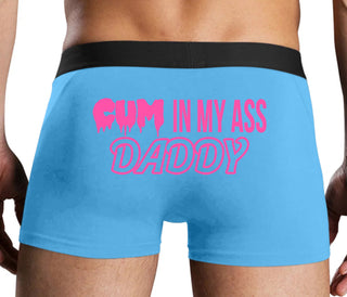 Cum In My Ass Daddy - Blue Boxer Brief