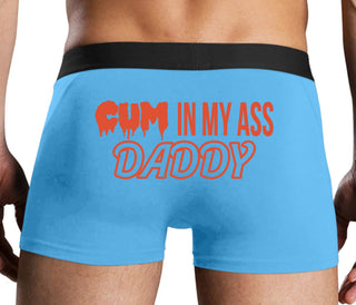 Cum In My Ass Daddy - Blue Boxer Brief