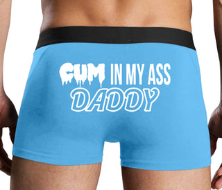 Cum In My Ass Daddy - Blue Boxer Brief