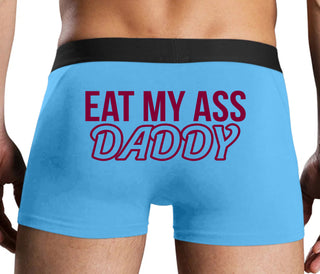 Eat My Ass Daddy - Blue Boxer Brief