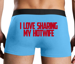 I Love To Share My Hotwife - Blue Boxer Brief