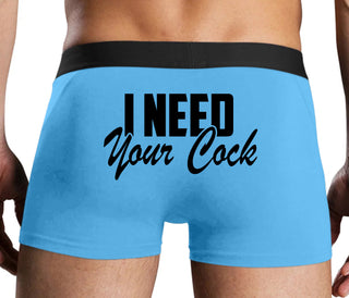 I Need Your Cock - Blue Boxer Brief