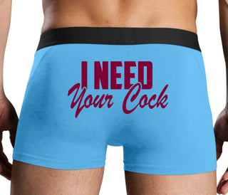 I Need Your Cock - Blue Boxer Brief
