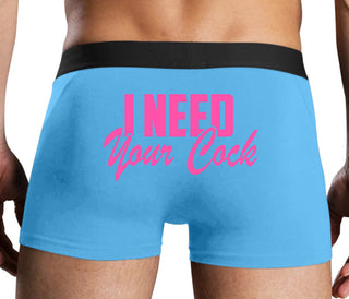 I Need Your Cock - Blue Boxer Brief
