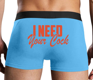 I Need Your Cock - Blue Boxer Brief
