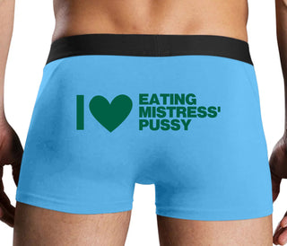 I Love Eating Mistress's Pussy - Blue Boxer Brief