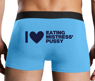 I Love Eating Mistress's Pussy - Blue Boxer Brief
