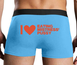 I Love Eating Mistress's Pussy - Blue Boxer Brief