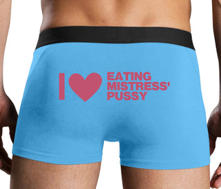 I Love Eating Mistress's Pussy - Blue Boxer Brief