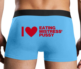 I Love Eating Mistress's Pussy - Blue Boxer Brief
