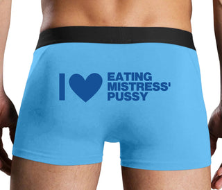I Love Eating Mistress's Pussy - Blue Boxer Brief