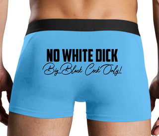 No White Dick - Big Black Cock Only - Blue Boxer Brief