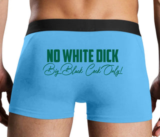 No White Dick - Big Black Cock Only - Blue Boxer Brief