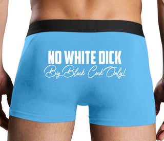 No White Dick - Big Black Cock Only - Blue Boxer Brief