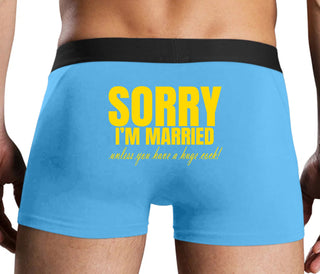 Sorry I'm Married Unless You Have A Huge Cock - Blue Boxer Brief
