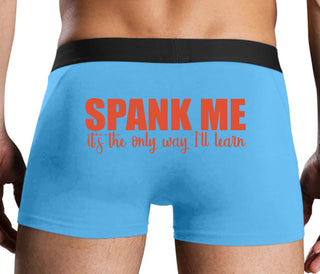 Spank Me It's The Only Way I Will Learn - Blue Boxer Brief