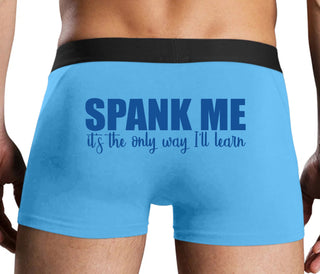 Spank Me It's The Only Way I Will Learn - Blue Boxer Brief