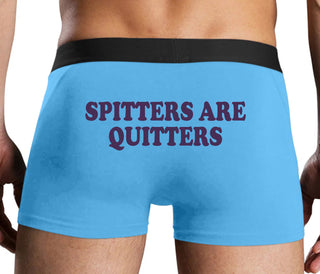 Spitters Are Quitters - Blue Boxer Brief