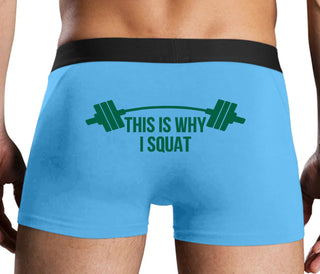 This Is Why I Squat - Blue Boxer Brief