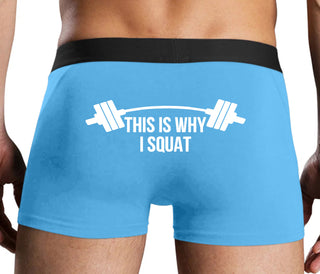 This Is Why I Squat - Blue Boxer Brief