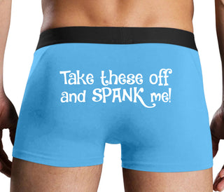 Take These Off And Spank Me - Blue Boxer Brief