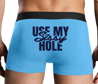 Use My Sissy Hole - Blue Boxer Brief