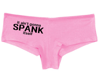 It Aint Gonna Spank Itself - Pink Boy Short