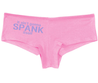 It Aint Gonna Spank Itself - Pink Boy Short