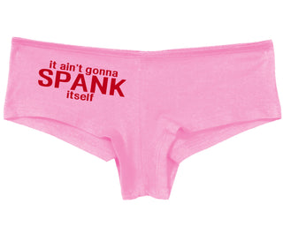 It Aint Gonna Spank Itself - Pink Boy Short
