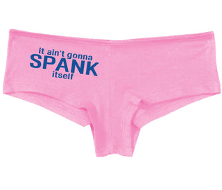 It Aint Gonna Spank Itself - Pink Boy Short