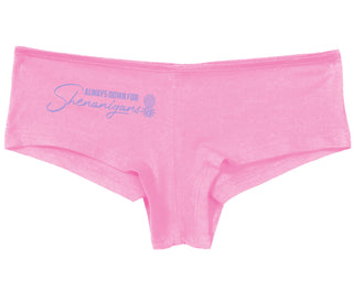 Always Down For Shenanigans - Pink Boy Short