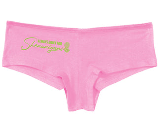 Always Down For Shenanigans - Pink Boy Short