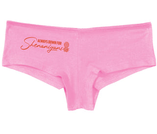 Always Down For Shenanigans - Pink Boy Short