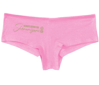 Always Down For Shenanigans - Pink Boy Short