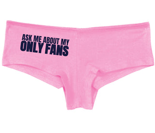 Ask Me About My Only Fans - Pink Boy Short